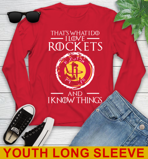 Houston Rockets NBA Basketball That's What I Do I Love My Team And I Know Things Game Of Thrones 127
