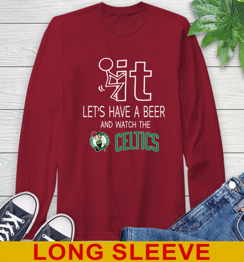 Boston Celtics Basketball NBA Let's Have A Beer And Watch Your Team Sports Long Sleeve T-Shirt 9
