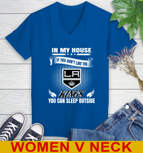 Los Angeles Kings NHL Hockey In My House If You Don't Like The Kings You Can Sleep Outside Shirt Women's V-Neck T-Shirt 9