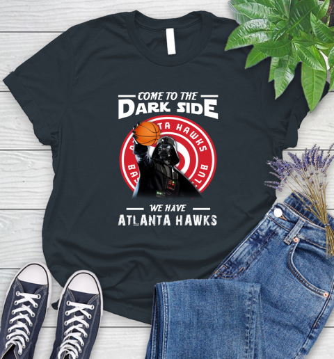 NBA Come To The Dark Side We Have Atlanta Hawks Star Wars Darth Vader Basketball Women's T-Shirt 8