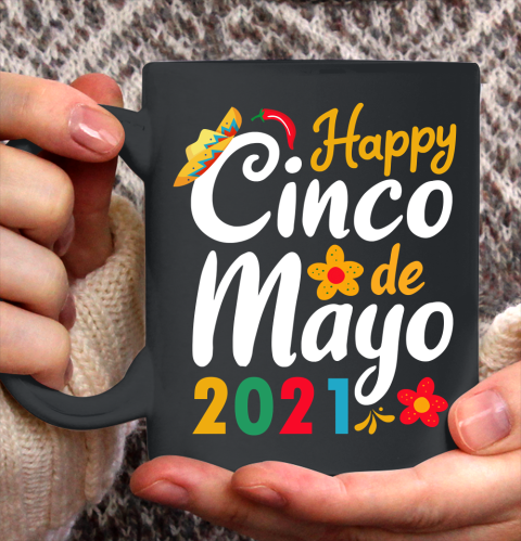 Happy Cinco de Mayo 2021 Mexico Ceramic Mug 11oz