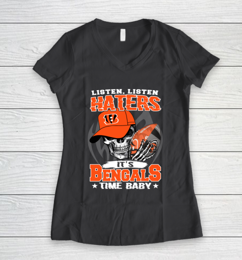 Listen Haters It is BENGALS Time Baby NFL Women's V-Neck T-Shirt 6