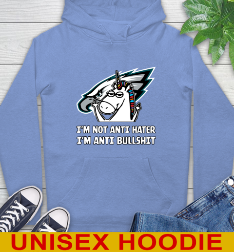 Philadelphia Eagles NFL Football Unicorn I'm Not Anti Hater I'm Anti Bullshit Hoodie 11