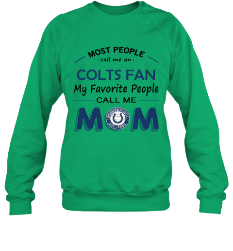 People Call Me INDIANAPOLIS COLTS Fan Mom - Rookbrand