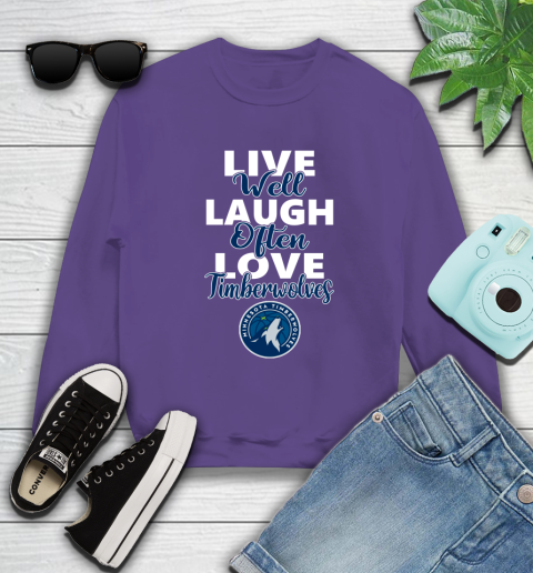 NBA Basketball Minnesota Timberwolves Live Well Laugh Often Love Shirt Sweatshirt 4