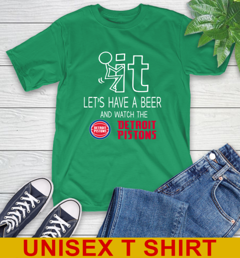 Detroit Pistons Basketball NBA Let's Have A Beer And Watch Your Team Sports T-Shirt 7