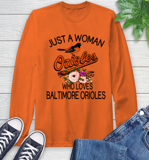 MLB Just A Woman Who Loves Baltimore Orioles Baseball Sports Long Sleeve T-Shirt 3