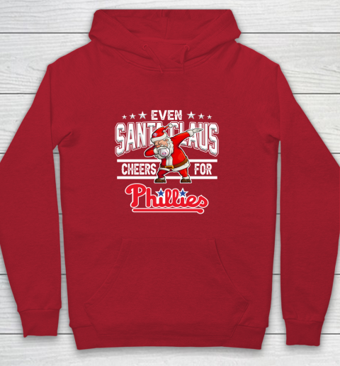 Philadelphia Phillies Even Santa Claus Cheers For Christmas MLB Youth Hoodie 7