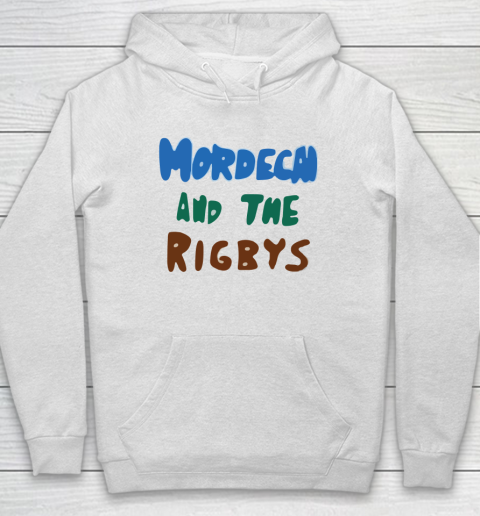 Mordecai And the Rigbys Hoodie