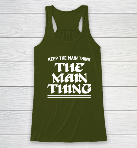Keep the Main Thing The Main Thing Philly Racerback Tank 2