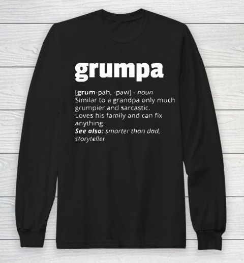 Grandpa Funny Gift Apparel  Mens Grumpa Definition Grandpa Funny Fathers Long Sleeve T-Shirt