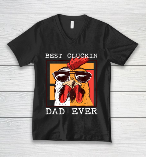 Mens Best Cluckin Dad Ever Chicken Dad Cool Rooster Father V-Neck T-Shirt