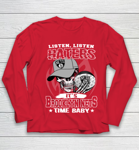 Listen Haters It is NETS Time Baby NBA Youth Long Sleeve 8