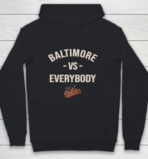 Baltimore Orioles Vs Everybody Youth Hoodie