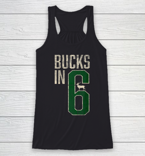 Bucks in 6 shirt Milwaukee Racerback Tank