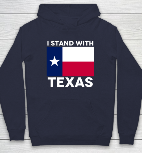 I Stand With Texas Hoodie 2