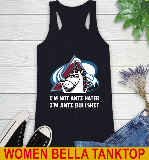 Colorado Avalanche NHL Hockey Unicorn I'm Not Anti Hater I'm Anti Bullshit Racerback Tank 10