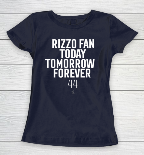 Anthony Rizzo Tshirt Fan Today Tomorrow Forever Gameday Women's T-Shirt 2
