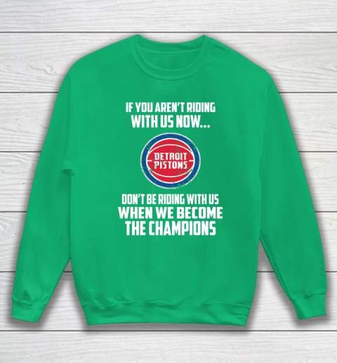 NBA Detroit Pistons Basketball We Become The Champions Sweatshirt 5