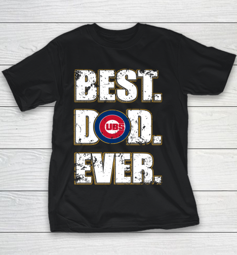 MLB Chicago Cubs Baseball Best Dad Ever Family Shirt Youth T-Shirt