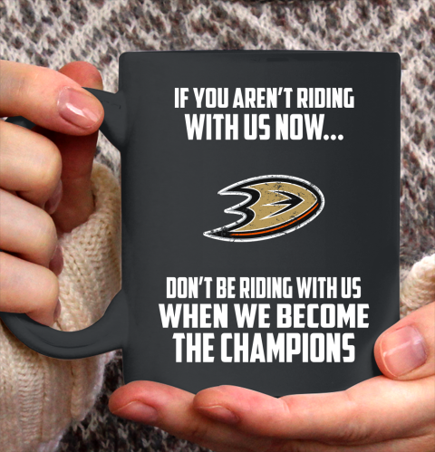 NHL Anaheim Ducks Hockey We Become The Champions Ceramic Mug 11oz