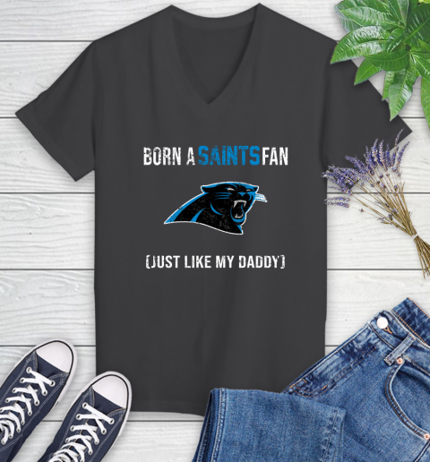 NFL Carolina Panthers Football Loyal Fan Just Like My Daddy Shirt Women's V-Neck T-Shirt 6