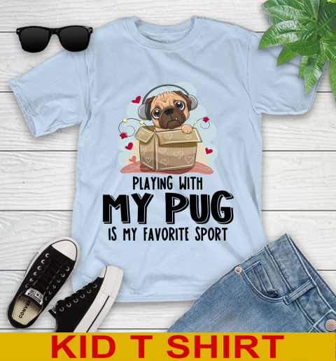 Playing with my pug is my favorite sport 90