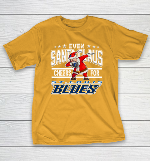 St.Louis Blues Even Santa Claus Cheers For Christmas NHL T-Shirt 12