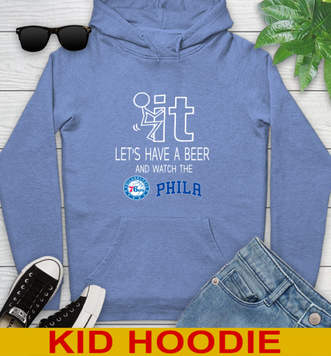 Philadelphia 76ers Basketball NBA Let's Have A Beer And Watch Your Team Sports Youth Hoodie 12