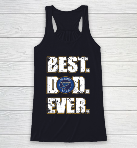 NHL St.Louis Blues Hockey Best Dad Ever Family Shirt Racerback Tank 7