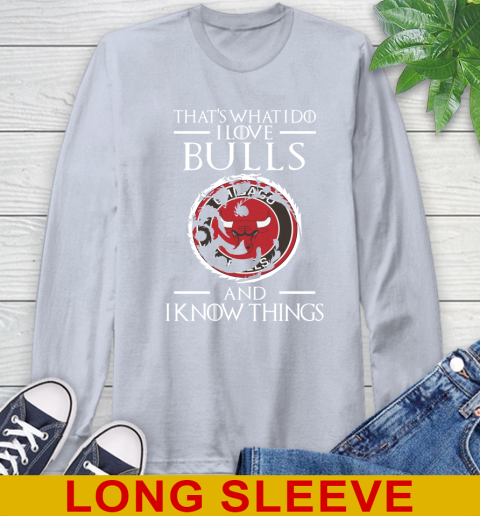 Chicago Bulls NBA Basketball That's What I Do I Love My Team And I Know Things Game Of Thrones 60