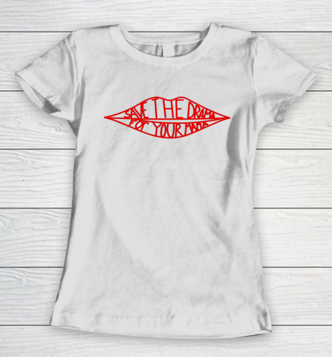 Save The Drama For Your Mama Lips Funny Women's T-Shirt
