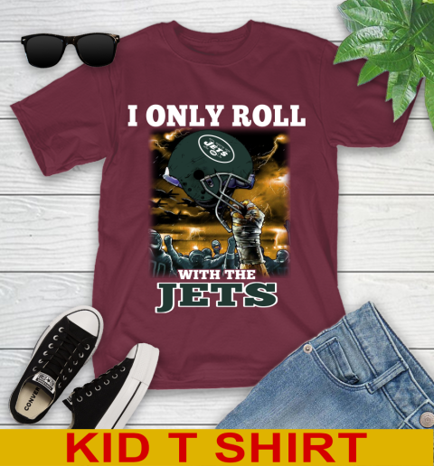 New York Jets NFL Football I Only Roll With My Team Sports Youth T-Shirt 5