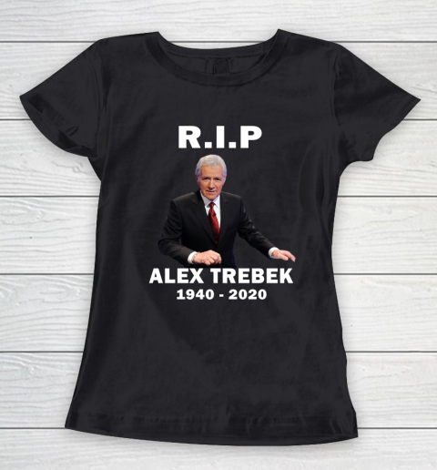 Alex Trebek 1940  2020 RIP Women's T-Shirt