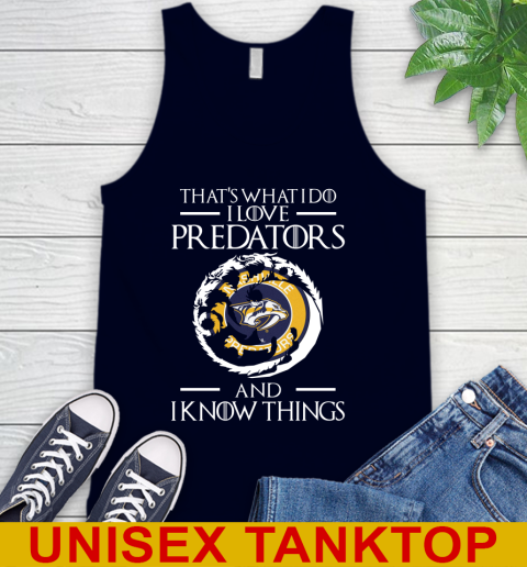 Nashville Predators NHL Hockey That's What I Do I Love My Team And I Know Things Game Of Thrones 68