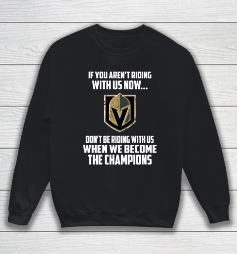 NHL Vegas Golden Knights Hockey We Become The Champions Sweatshirt