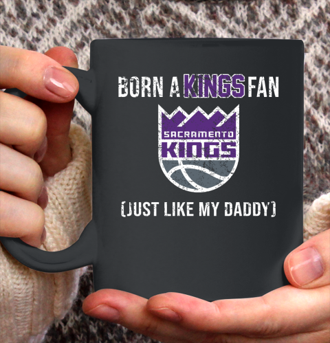 NBA Sacramento Kings Loyal Fan Just Like My Daddy Basketball Shirt Ceramic Mug 15oz