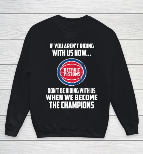 NBA Detroit Pistons Basketball We Become The Champions Youth Sweatshirt