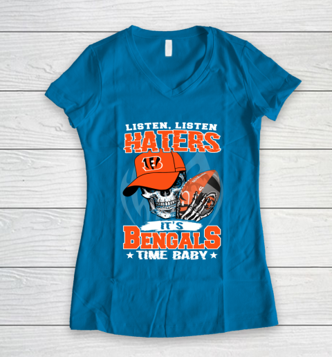 Listen Haters It is BENGALS Time Baby NFL Women's V-Neck T-Shirt 5