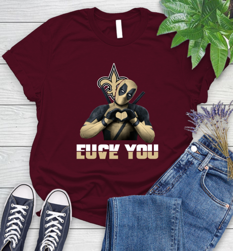NHL New Orleans Saints Deadpool Love You Fuck You Football Sports Women's T-Shirt 7