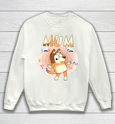 Bluey Dad Mom Funny Family Mother's Day Sweatshirt 2