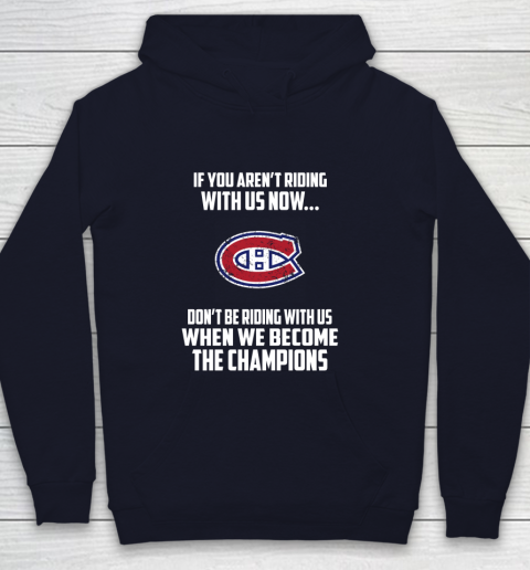 NHL Montreal Canadiens Hockey We Become The Champions Youth Hoodie 2