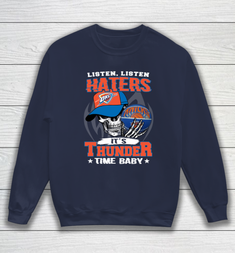 Listen Haters It is THUNGDER Time Baby NBA Sweatshirt 2