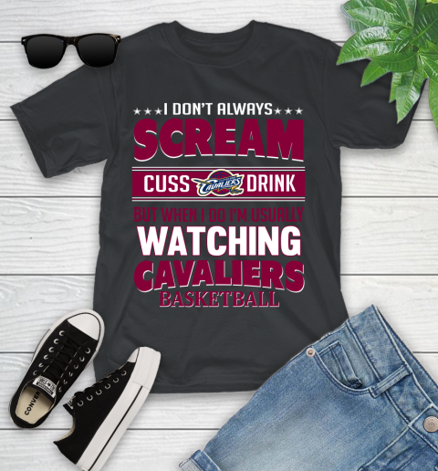 Cleveland Cavaliers NBA Basketball I Scream Cuss Drink When I'm Watching My Team Youth T-Shirt