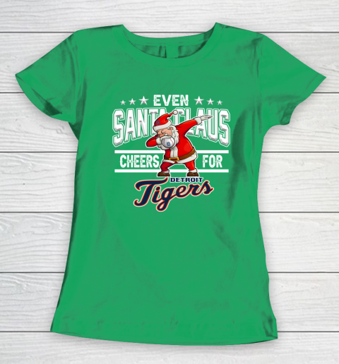Detroit Tigers Even Santa Claus Cheers For Christmas MLB Women's T-Shirt 5