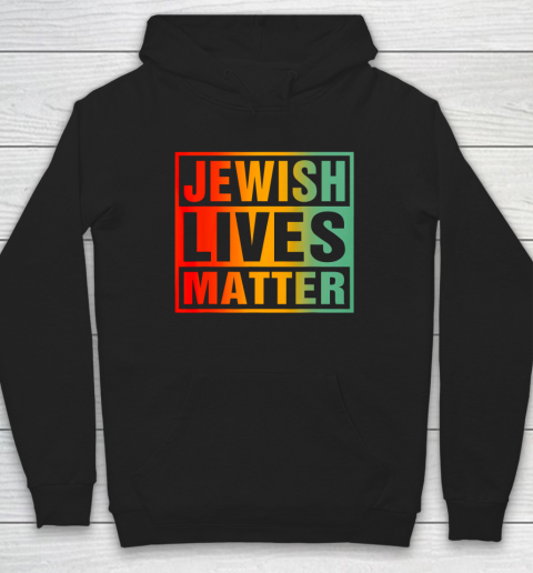 Jewish Lives Matter Hoodie