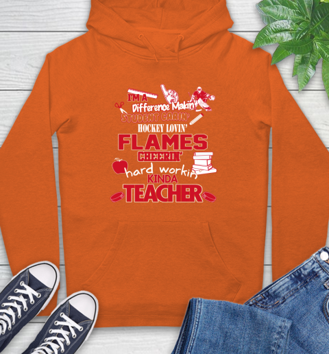 Calgary Flames NHL I'm A Difference Making Student Caring Hockey Loving Kinda Teacher Hoodie 4