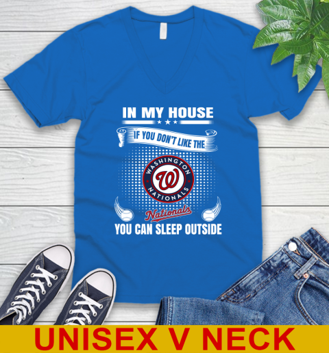 Washington Nationals MLB Baseball In My House If You Don't Like The  Nationals You Can Sleep Outside Shirt V-Neck T-Shirt 5
