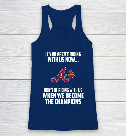 MLB Atlanta Braves Baseball We Become The Champions Racerback Tank 6
