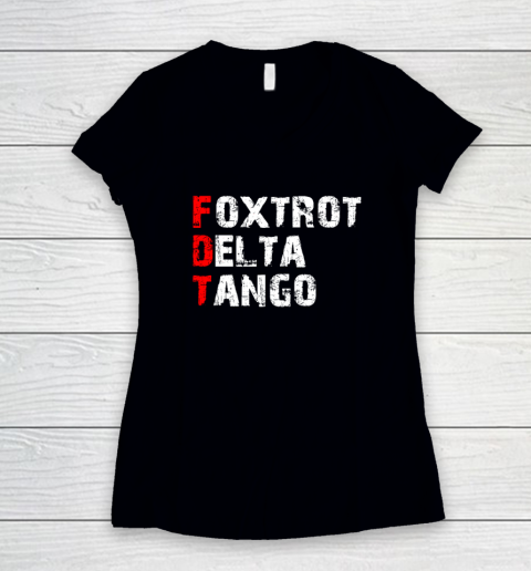 Foxtrots Delta Tangos Funny Women's V-Neck T-Shirt